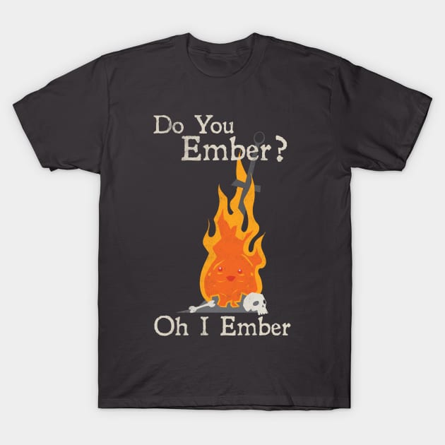 Dark Souls - South Park Mashup "Do You Ember?" T-Shirt by Fadelias